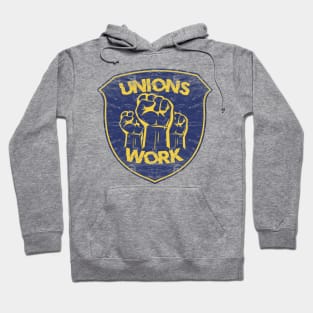 Unions Work! Hoodie